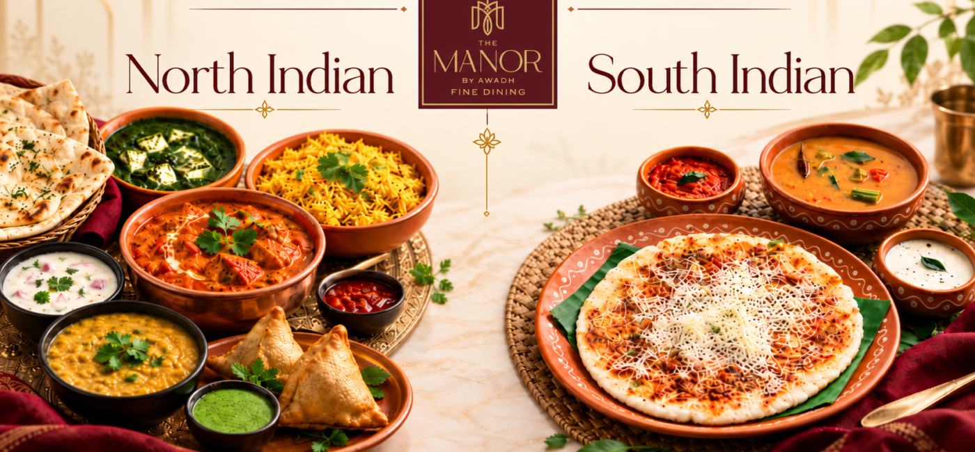 Indian Fine Dining With Both North and South Indian Menus: What Sets the Two Apart